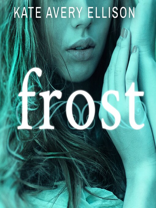 Title details for Frost by Kate Avery Ellison - Wait list
